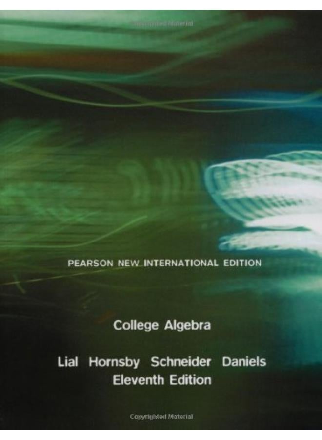 College Algebra: Pearson New International Edition