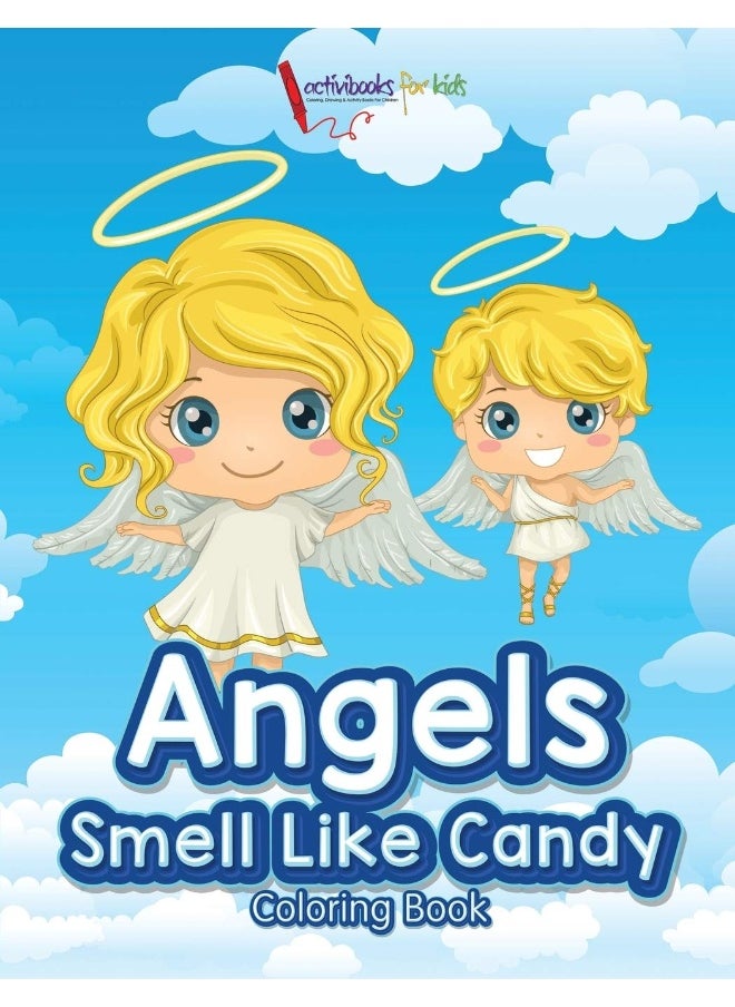 Angels Smell Like Candy Coloring Book  - Image 1