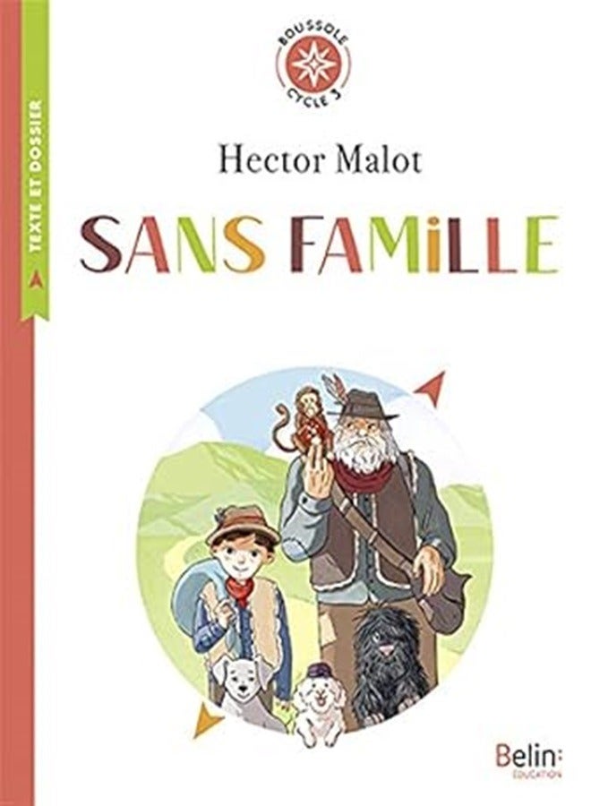 Sans Famille Boussole Cycle 3 By MALOT/TEXTORIS Paperback