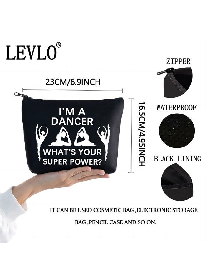LEVLO Funny Dancer Cosmetic Bag Dance Recitals Gifts I'm a Dancer What's Your Super Power Makeup Zipper Pouch Bag For Dance Teams Dance Teacher (I'm a Dancer Black) - Image 2