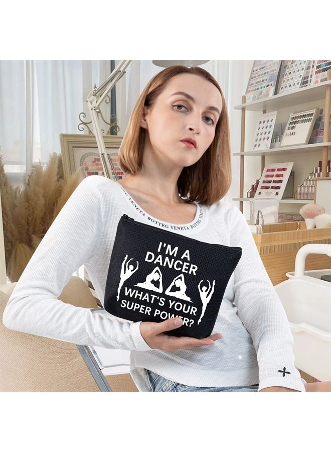 LEVLO Funny Dancer Cosmetic Bag Dance Recitals Gifts I'm a Dancer What's Your Super Power Makeup Zipper Pouch Bag For Dance Teams Dance Teacher (I'm a Dancer Black) - Image 4