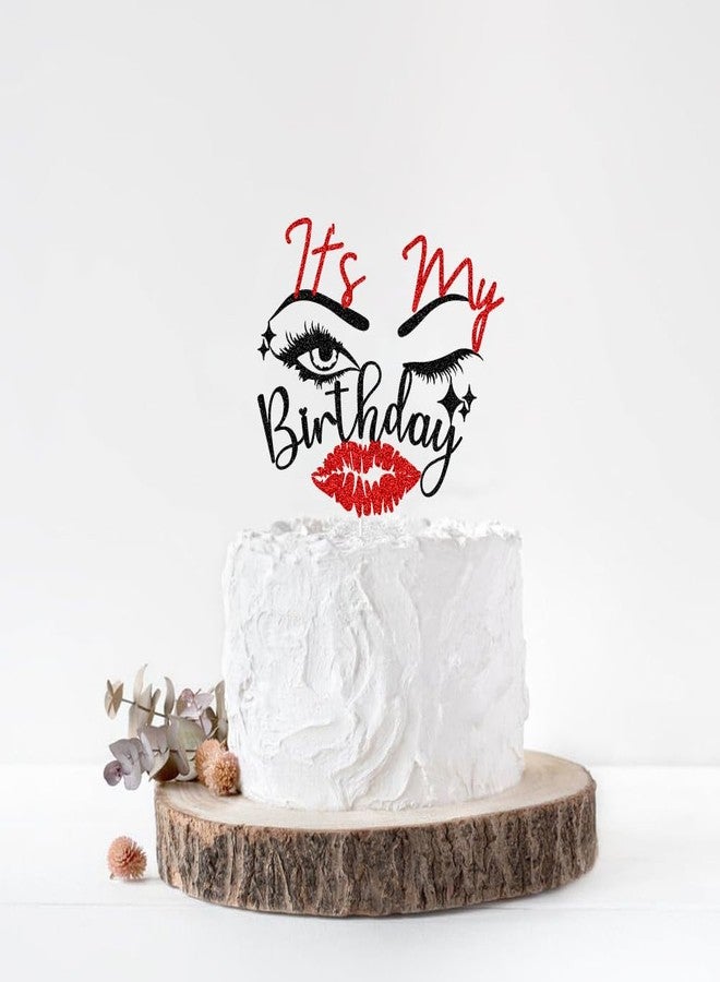 ZLPDS It's My Birthday Cake Topper - Funny Birthday Party Decorations for Girls & Women - Red & Black Glitter - 6.2 x 5.5 Inches - 1 Count - Image 5