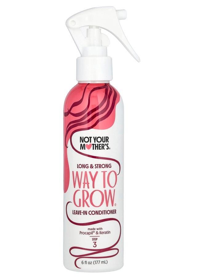 Not Your Mother's Way To Grow Long & Strong Leave-In Conditioner 6 fl oz (177 ml) 