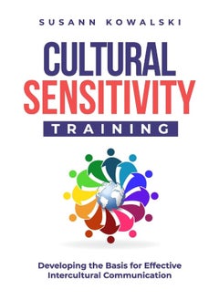 Cultural Sensitivity Training: Developing the Basis for Effective Intercultural Communication - pzsku/ZF607918C738AA976EEFBZ/45/_/1737493822/096c06d3-c5e5-4049-9965-47e17a5a7e60