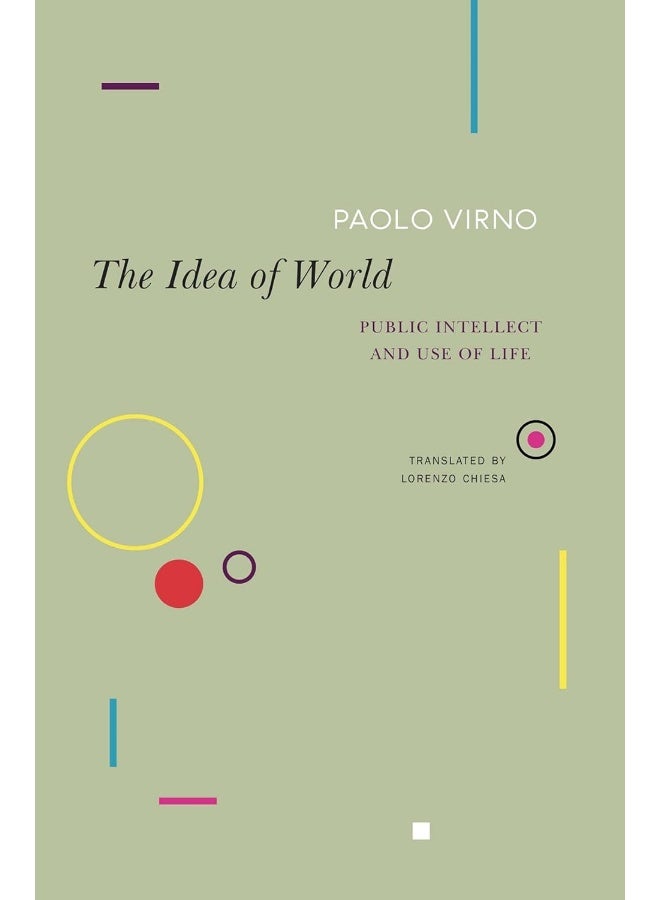 The Idea of World: Public Intellect and Use of Life