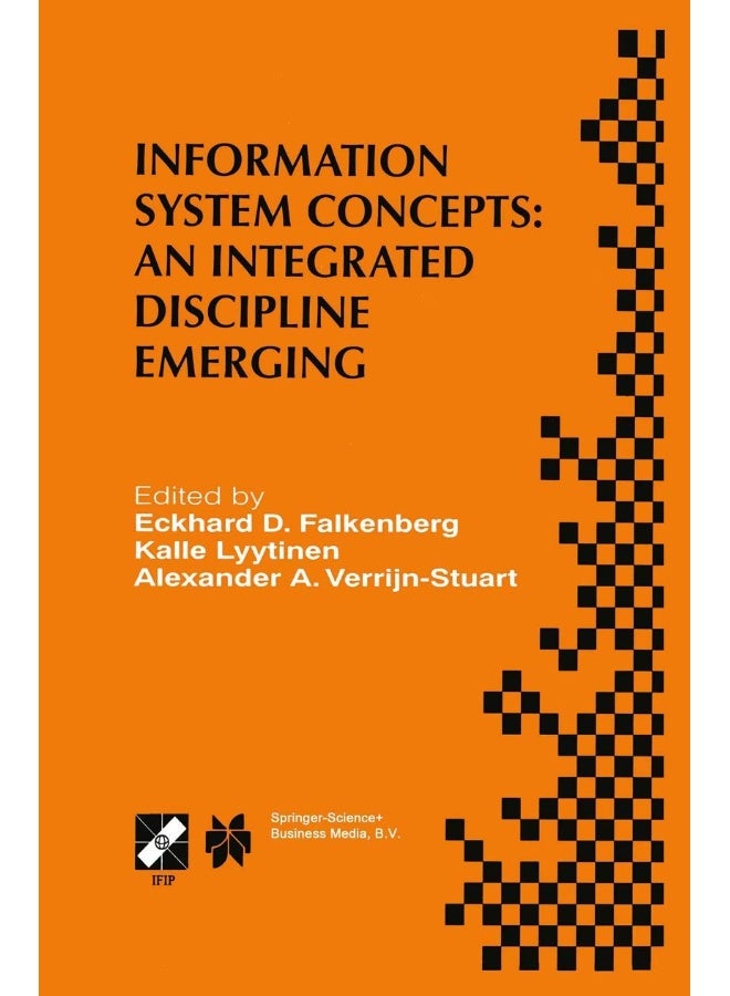 Information System Concepts: An Integrated Discipl: Ifip Tc8/Wg8.1 International Conference on Informa