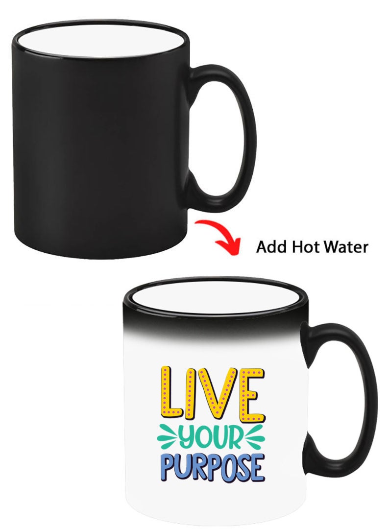 Theodor Color Changing Heat Sensitive Ceramic Mug, Image Revealed When HOT Liquid is Added! Live your purpose - Image 1