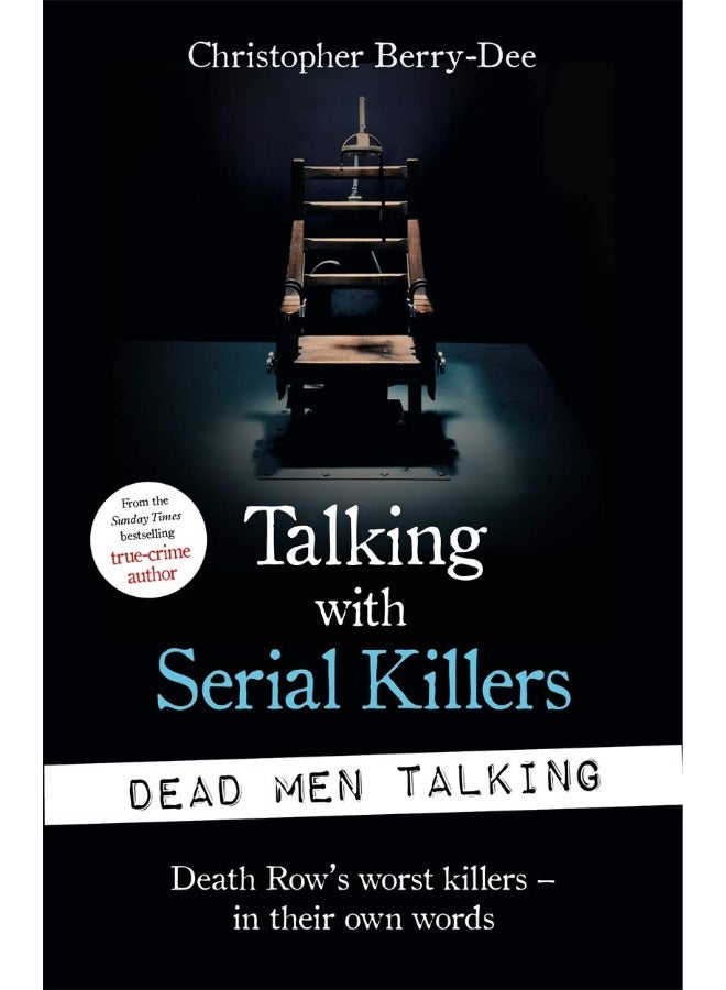 Talking With Serial Killers: Dead Men Talking 