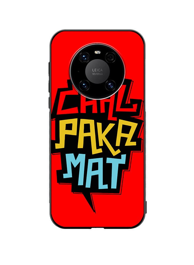 VR CREATIVE Protective Case Cover For Huawei Mate 40 Chal Paka Mat Hindi Quots Design Multicolour - Image 1