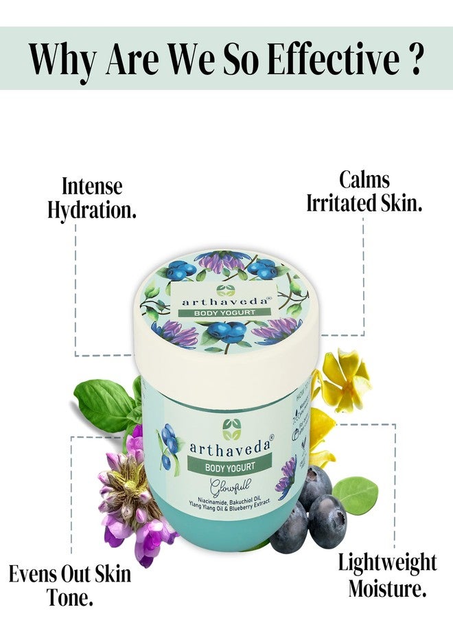 Arthaveda Body Yogurt (Glowfull) Ultra Hydration with Niacinamide, Bakuchiol oil, Ylang ylang Oil and Blueberry Extract | For Soft & Glowing Skin | 200 Gm - Image 2