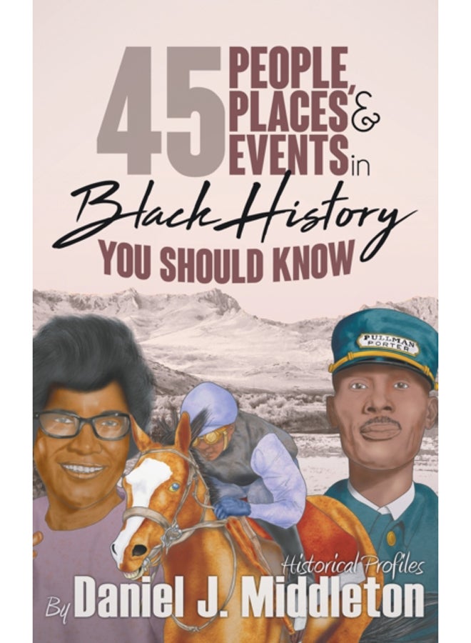 45 People, Places, and Events in Black History You Should Know : Historical Profiles