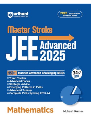 Arihant Masterstroke for JEE Advanced 2025: Mathematics | 950+ Assorted Advanced Challenging MCQs for JEE Advanced practice - pzsku/ZF625D0A6BD86E5AA1923Z/45/1748428604/37d95aa1-4080-4d6b-a4a2-383e57afed7d