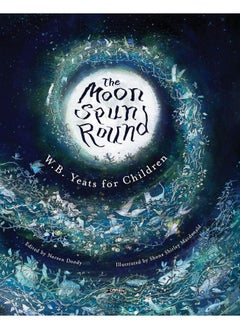 O'Brien Press The Moon Spun Round: W. B. Yeats for Children  - Image 1