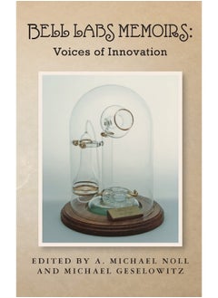 Bell Labs Memoirs: Voices of Innovation  - Image 1