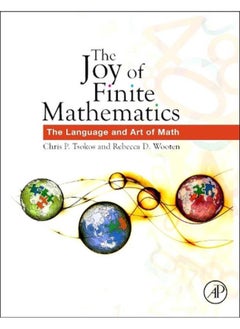 The Joy of Finite Mathematics: The Language and Art of Math