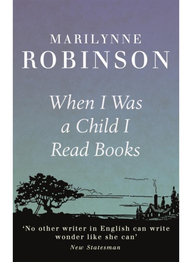 When I Was A Child I Read Books 