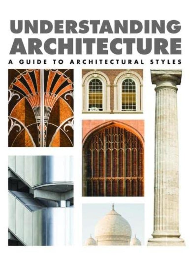 Amber Books Ltd Understanding Architecture: A Guide to Architectural Styles  - Image 1