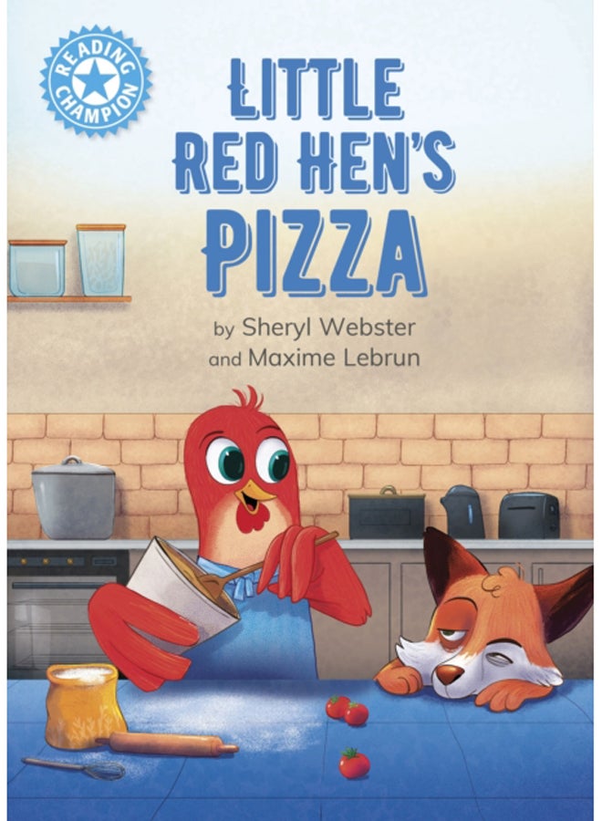 Reading Champion: Little Red Hen's Pizza : Independent Reading Blue 4 