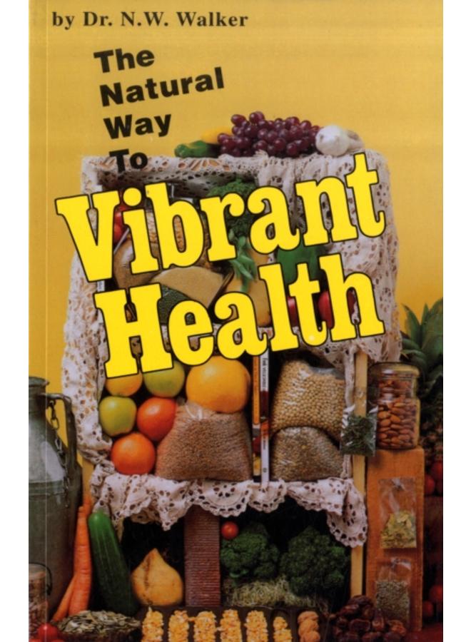 The Natural Way to Vibrant Health 