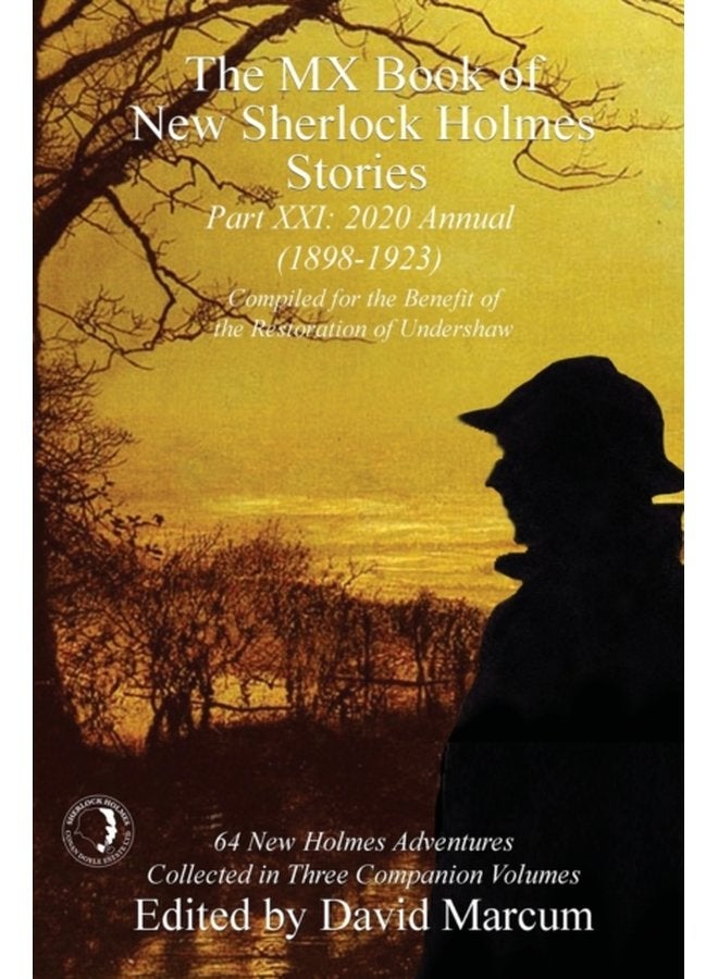 The MX Book of New Sherlock Holmes Stories Part XXI 2020 Annual 1898 1923 21 - Paperback