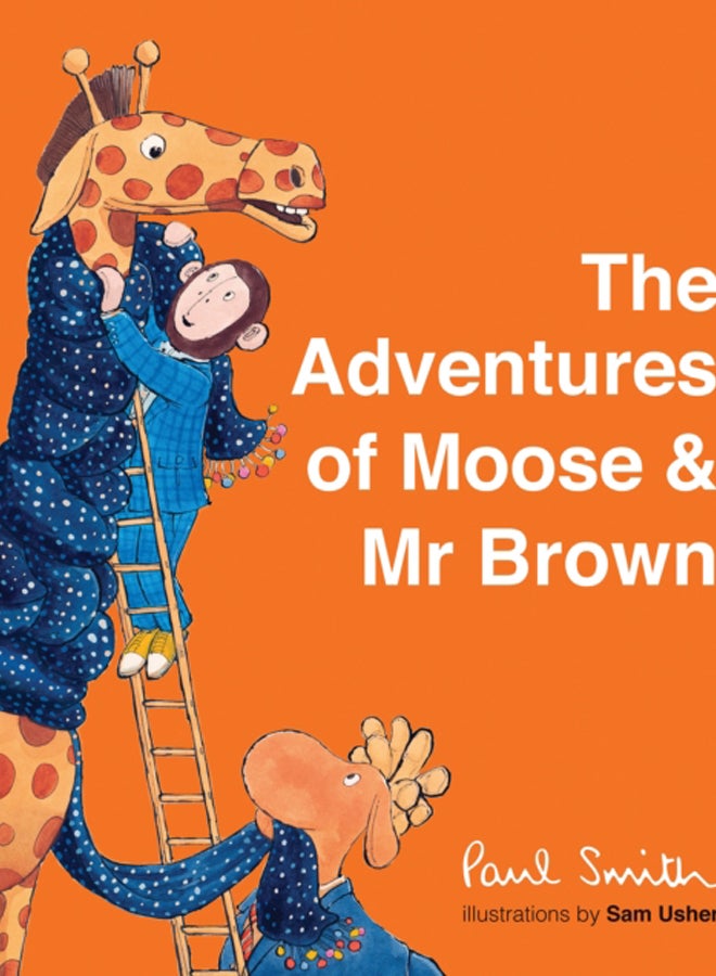 The Adventures of Moose & Mr Brown 