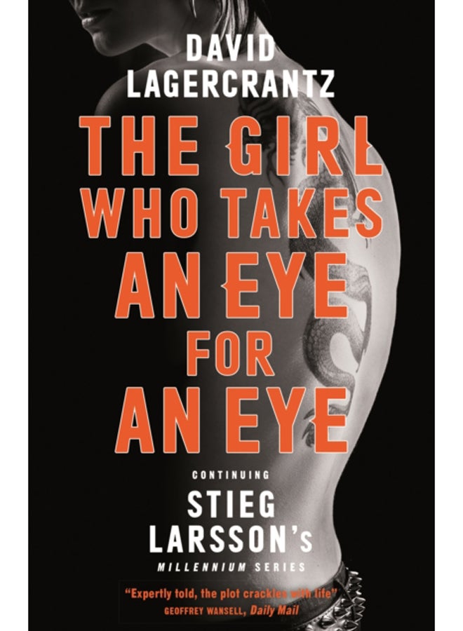 The Girl Who Takes an Eye for an Eye : A Dragon Tattoo story