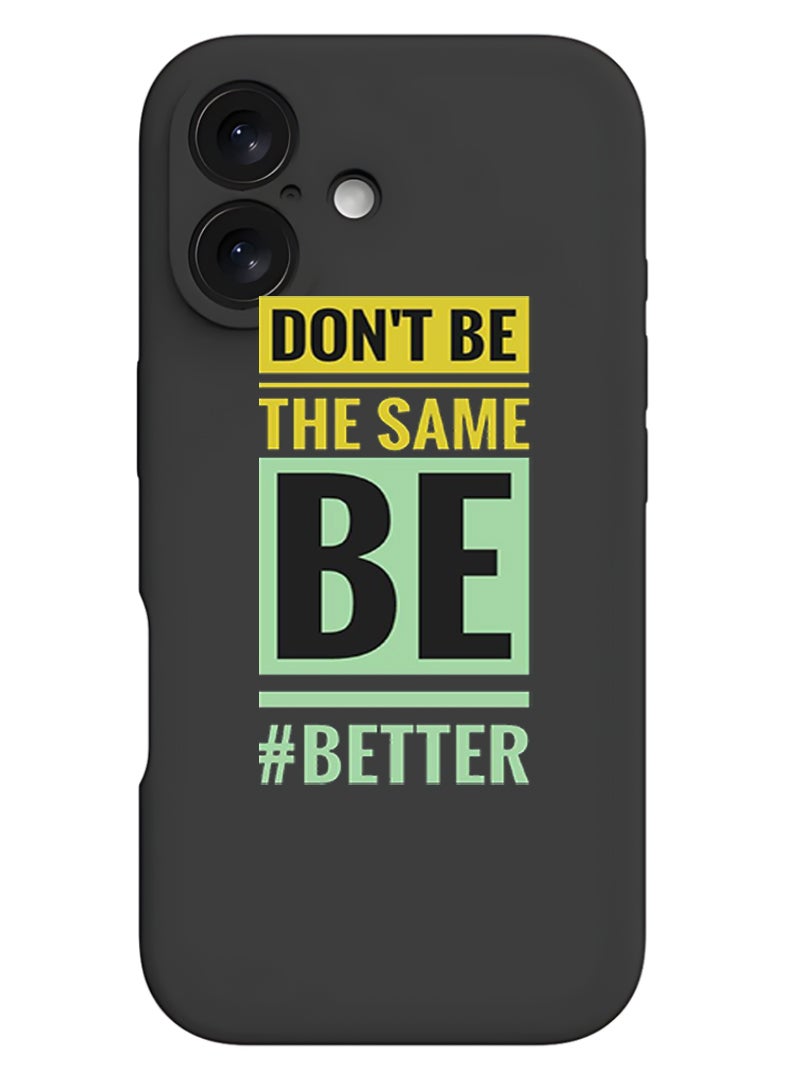 Theodor iPhone 16 Black Protective Slim Fit Case Liquid Silicone Cover with Full Body Protection Anti-Scratch Shockproof Case For iPhone - Dont be the same - Image 1