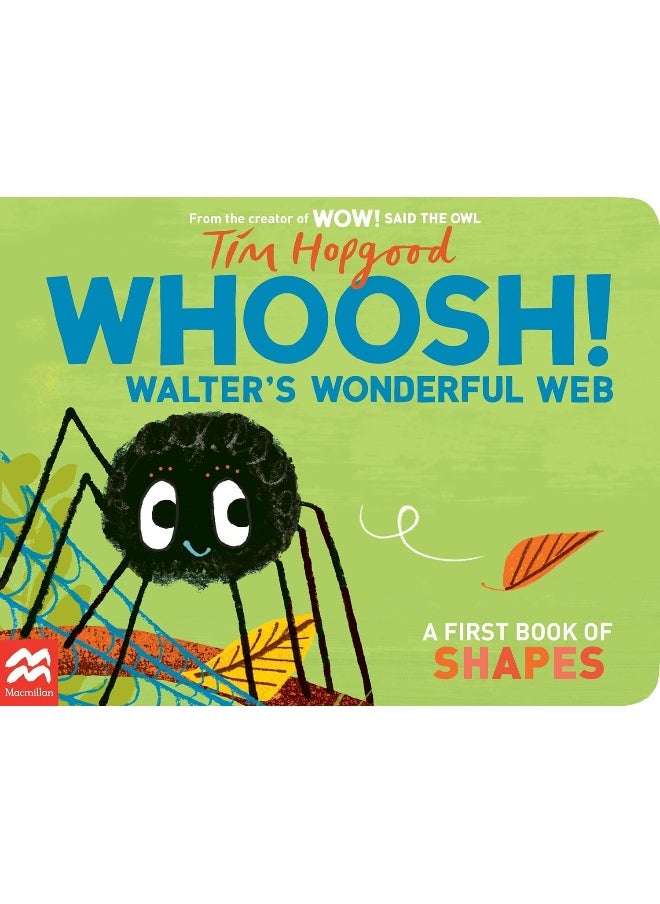 Whoosh! Walter's Wonderful Web: A First Book of Shapes