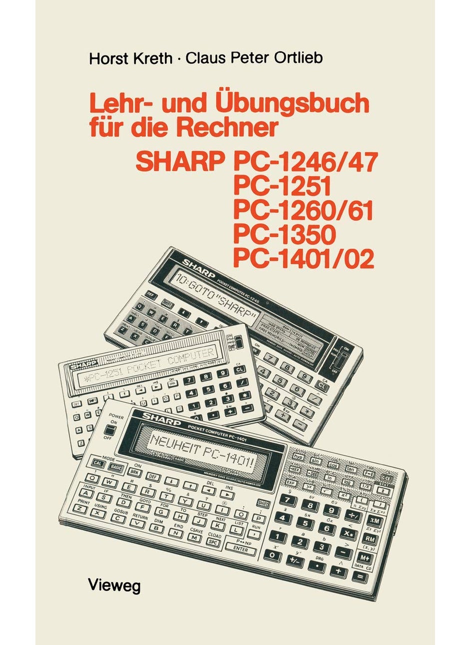 Lehr- Und Ubungsbuch Fur Die Rechner Sharp PC-1246/47, PC-1251, PC-1260/61, PC-1350, PC-1401/02 