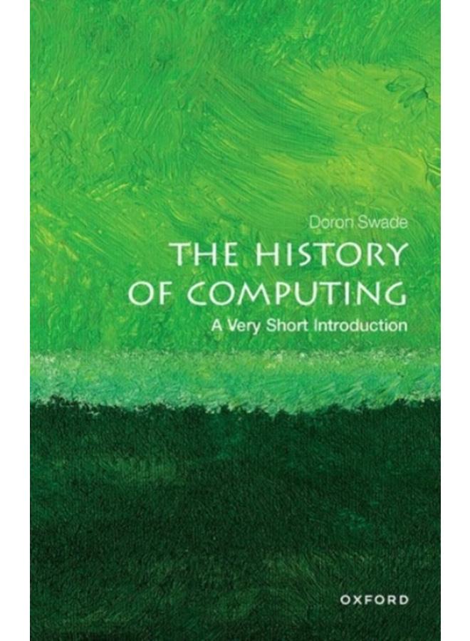 The History of Computing: A Very Short Introduction 