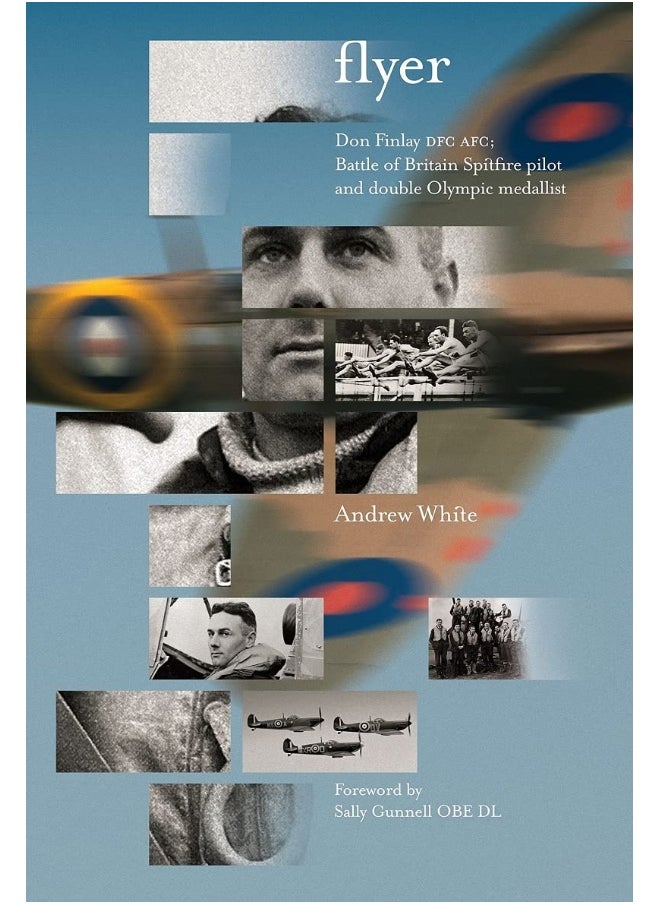 Flyer: Don Finlay DFC AFC; Battle of Britain Spitfire Pilot and Double Olympic Medallist 