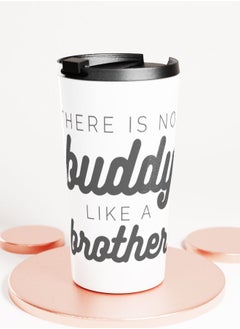 LIT White Tumbler  Borther Quote Travel Tumbler Buddy Quote Best Friend Brother Quote  - Image 1