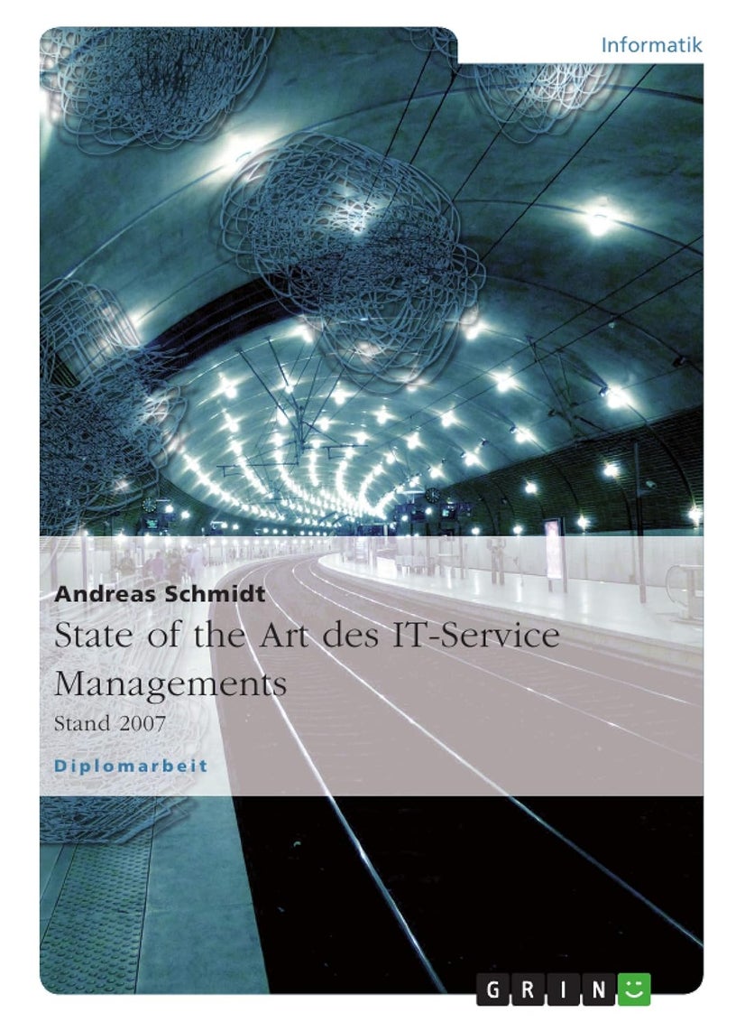 State of the Art des IT-Service Managements: Stand 2007 