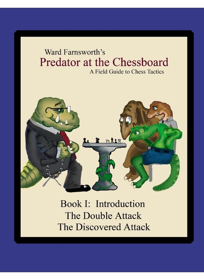 null - Predator at the Chessboard: A Field Guide to Chess Tactics (Book I) - Image 1