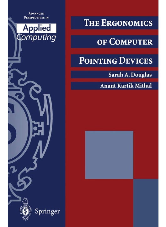 The Ergonomics of Computer Pointing Devices