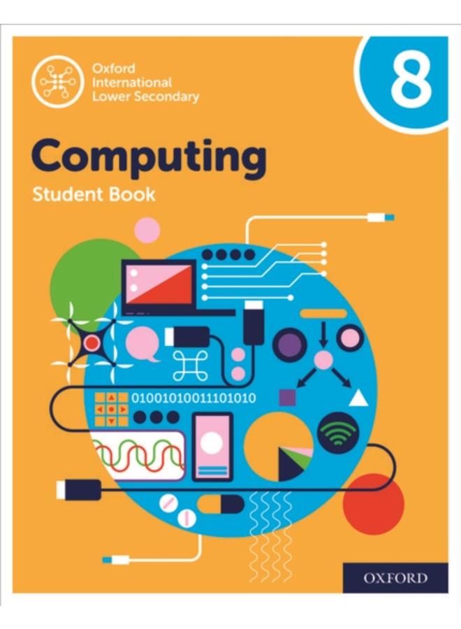Oxford International Computing: Oxford International Computing Student Book 8