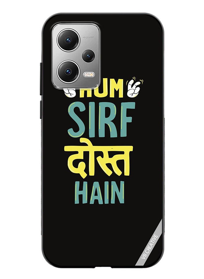 VR CREATIVE Protective Case Cover For Xiaomi Redmi Note 12 Hum Sirf Dost Hai Design Multicolour - Image 1
