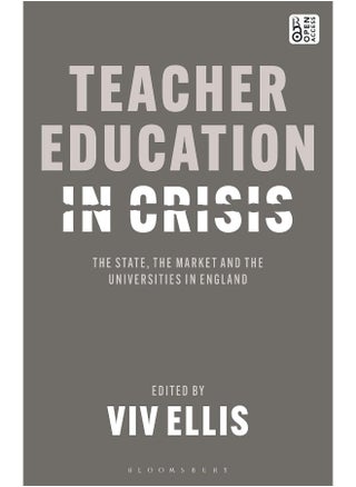 Teacher Education in Crisis: The State, The Market and the Universities in Engl - pzsku/ZF654103039E6E16DEAB8Z/45/_/1727772934/22359828-6903-4114-932b-9d517d0477a3