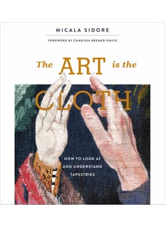 The Art Is the Cloth 