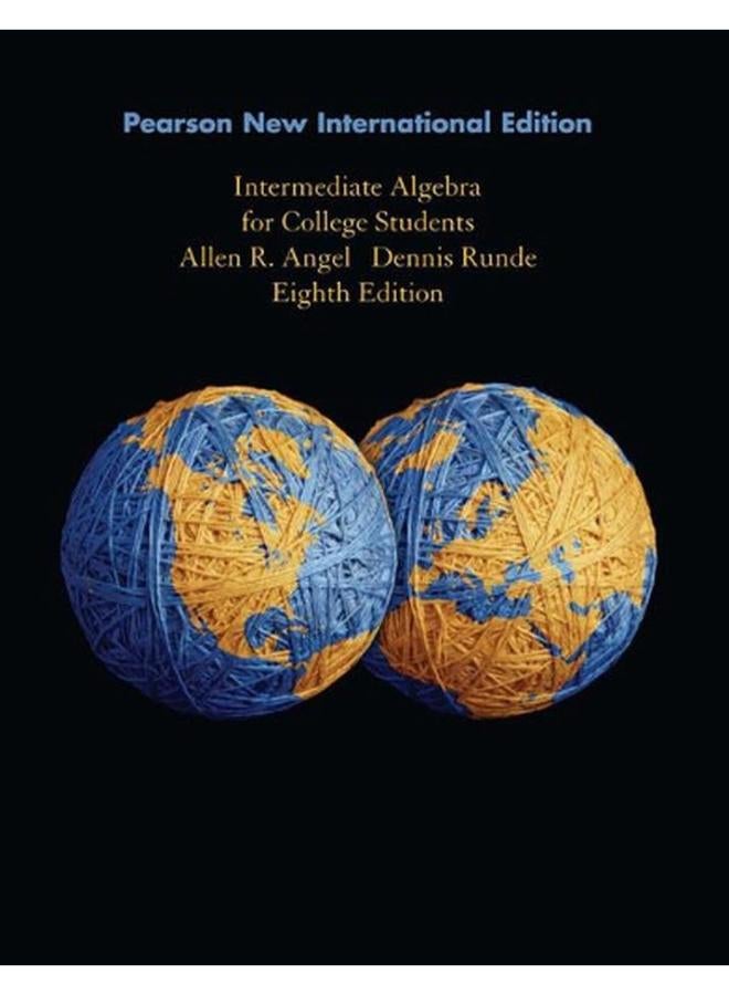 Intermediate Algebra for College Students  Pearson New International Edition  Ed   8