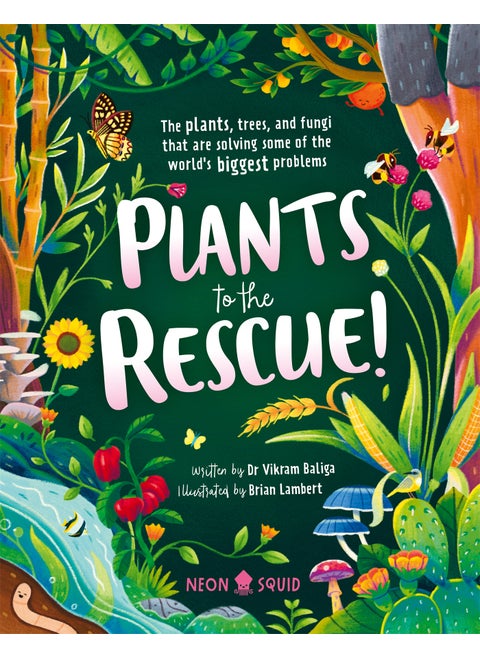 Plants to the Rescue!