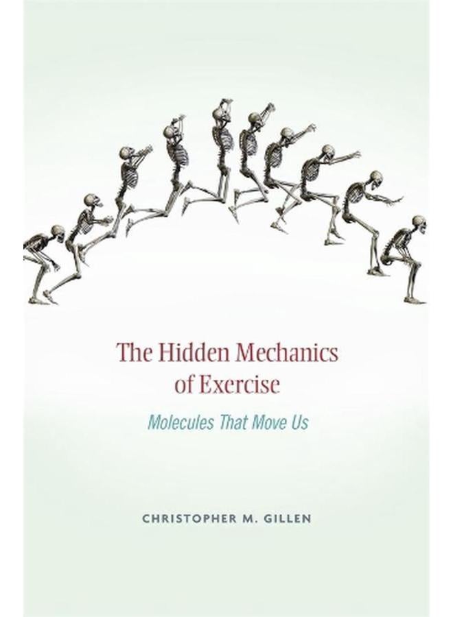 The Hidden Mechanics of Exercise: Molecules That Move Us 