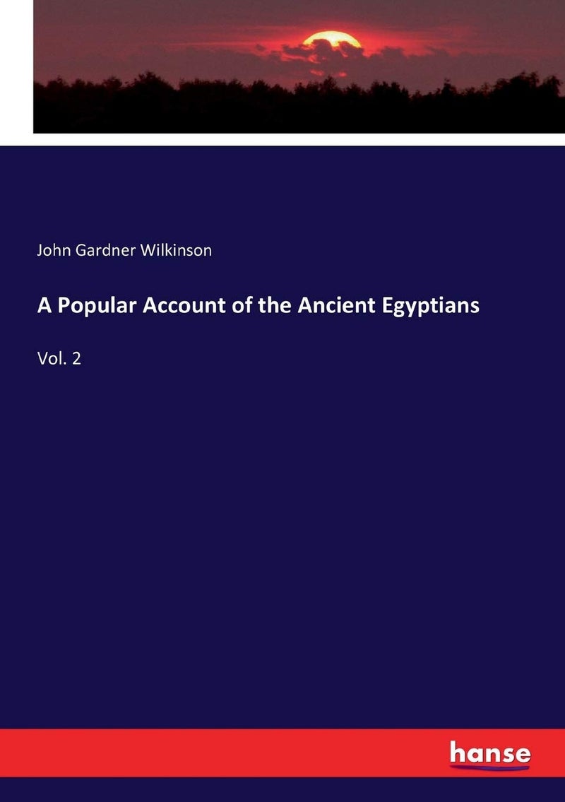 A Popular Account of the Ancient Egyptians: Vol. 2  - Image 1