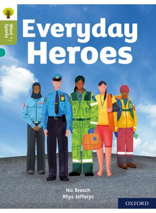 Oxford Reading Tree Word Sparks: Level 7: Everyday Heroes 