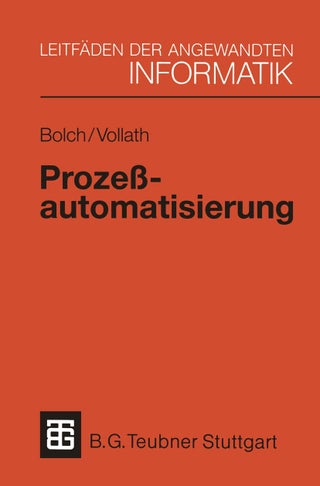 Prozeßautomatisierung: Aufgabenstellung, Realisierung und Anwendungsbeispiele - pzsku/ZF65FF4585358033254B0Z/45/1749041739/1107d371-8189-4321-85c4-dd45bf00f665