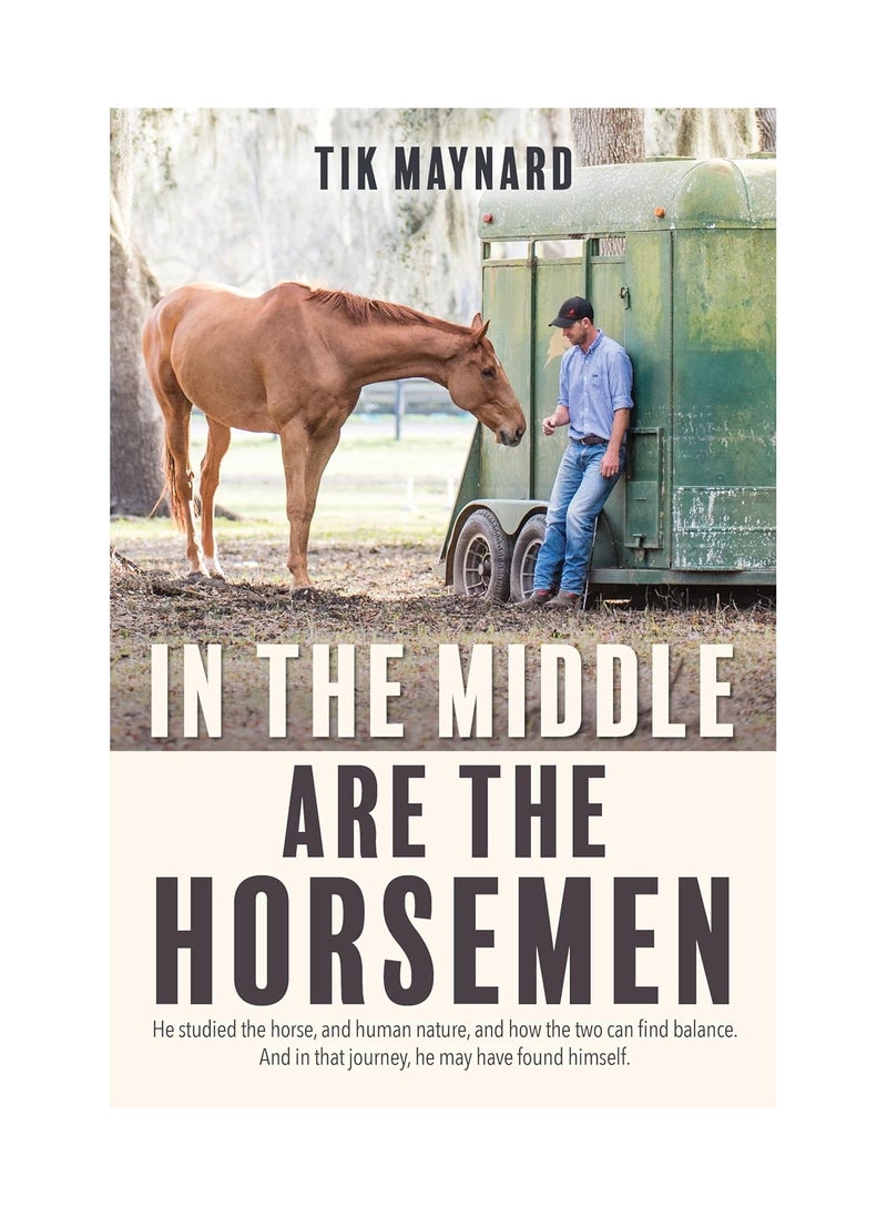 In The Middle Are The Horsemen Paperback 