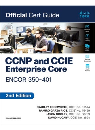 CCNP and CCIE Enterprise Core ENCOR 350-401 Official Cert Guide - pzsku/ZF666D77456B00349A3EAZ/45/1744615525/94fe4759-8a0c-4fd7-af16-93ffbcd7140c