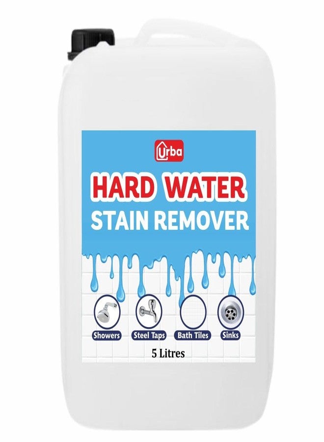 Urba Hard Water Stain Remover, 5 Litres, For Showers, Steel Taps, Bath Tiles, Sinks | To Remover Calcium deposits, Hardwate scales, Descale liquid - Image 1