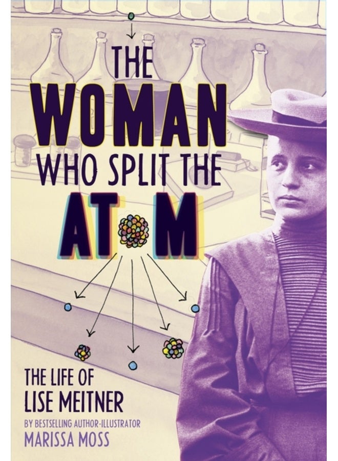 Woman Who Split the Atom: The Life of Lise Meitner: On Life and Creativity 