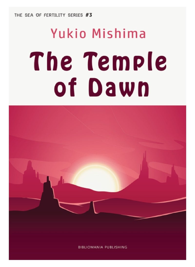 The Sea of ​​Fertility : The Temple of Dawn 